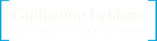 Guillaume Leblanc Services linguistiques